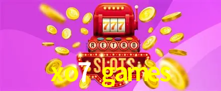 Descubra o Mundo do Cassino Online com xo7 games