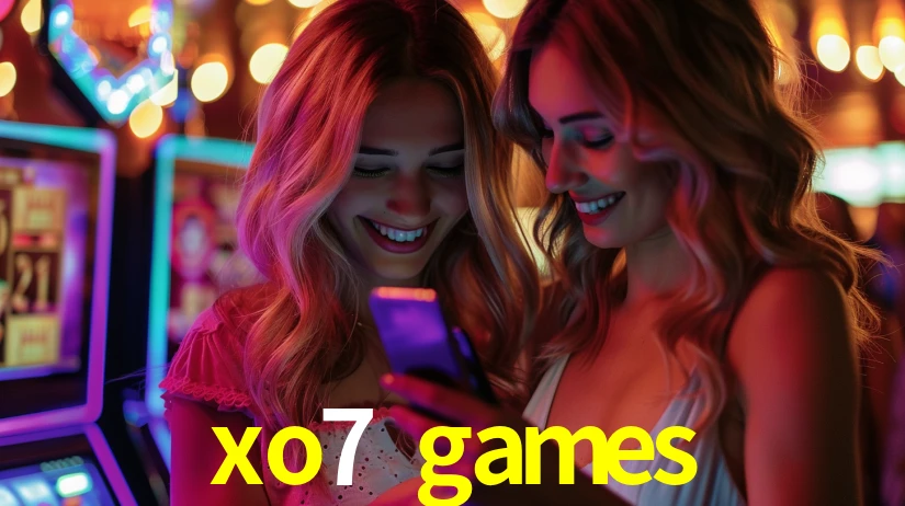 xo7 games: Jogos de Caça-Níqueis-Altas Recompensas, Roleta-Velocidade, Blackjack-Desafios Máximos